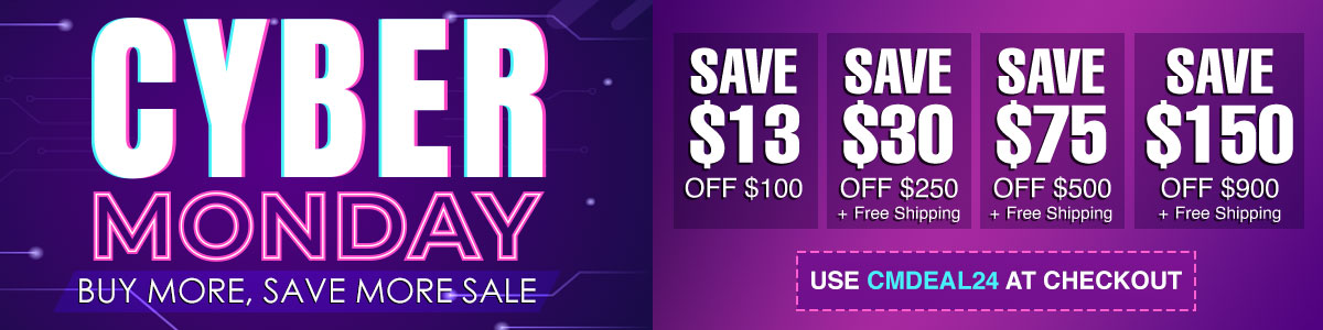 Cyber Monday - Buy More, Save More SALE!